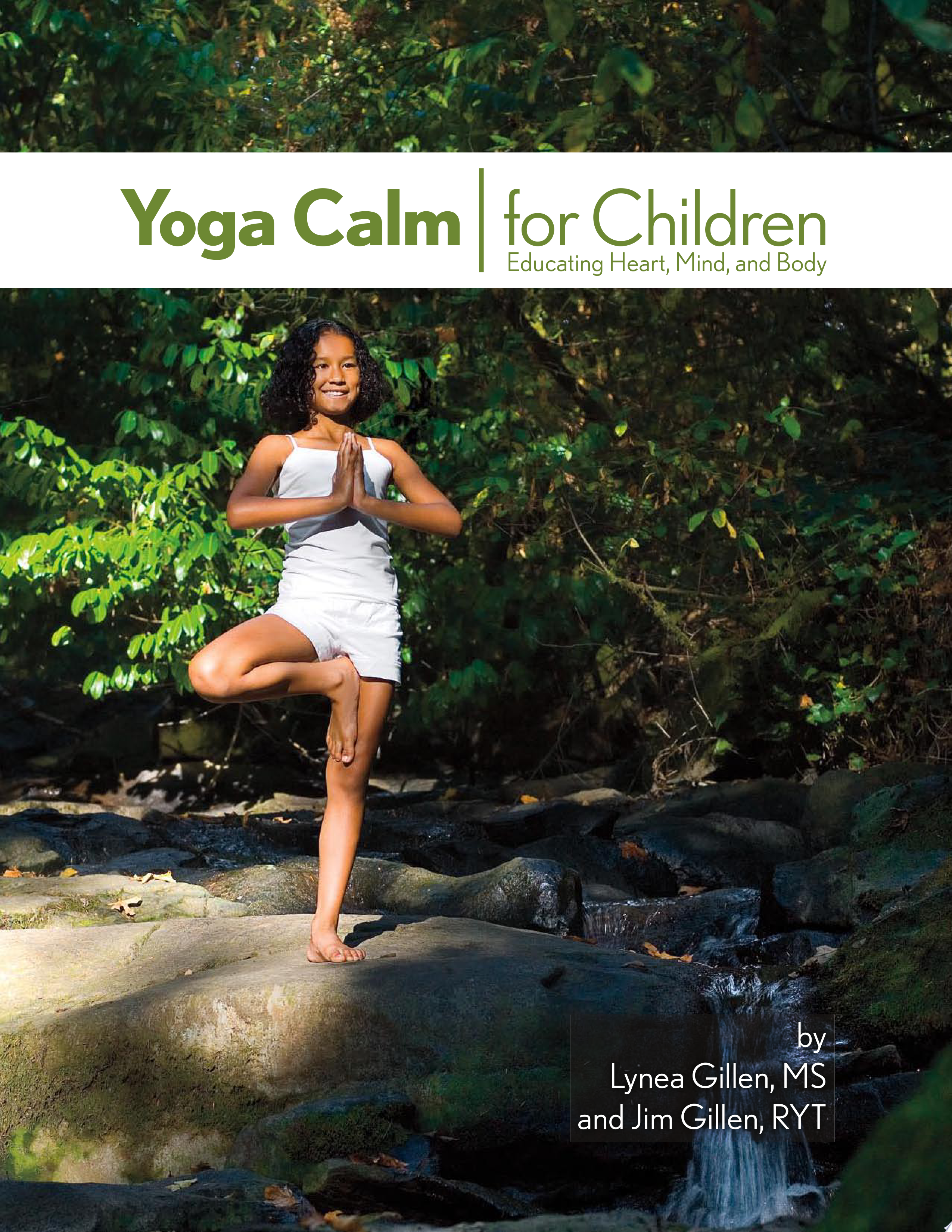 Image for "Yoga Calm for Children: educating heart, mind, and body"