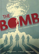 Image for "The Bomb: the weapon that changed the world"