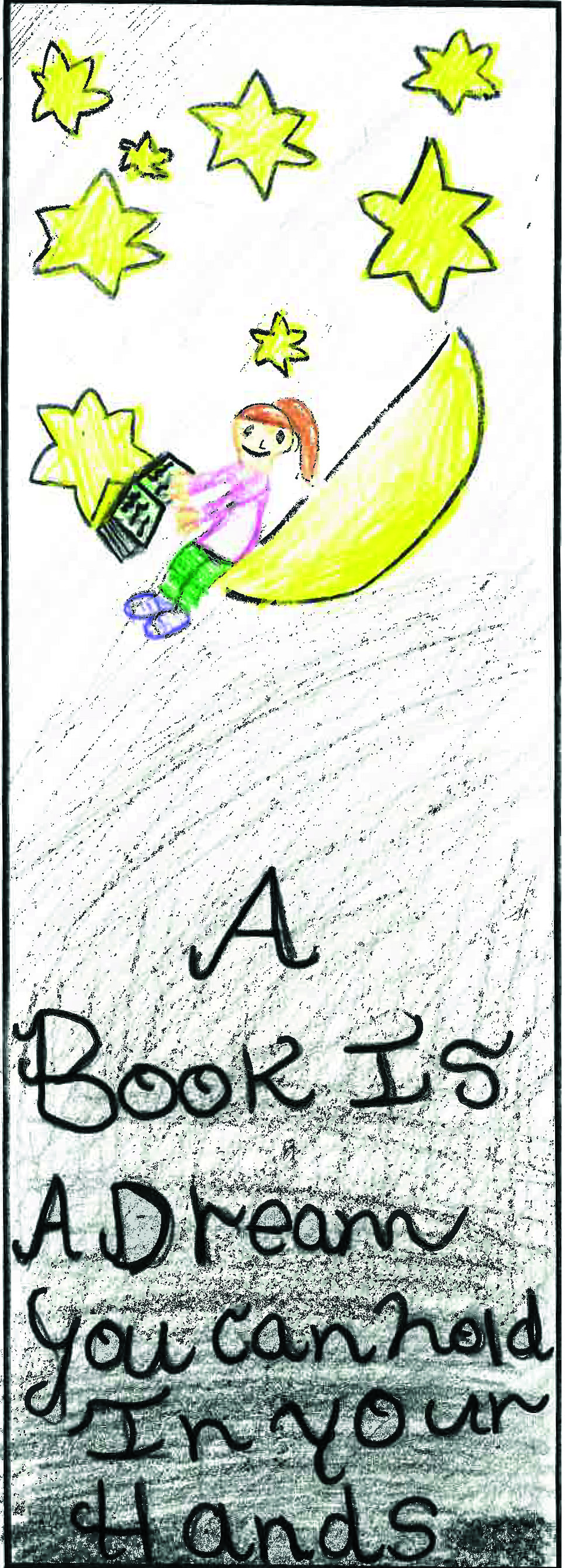 December 2020 bookmark contest winner illustration depicting a girl sitting on a crescent moon with a book with the words "A Book is a Dream you can hold in your hand"