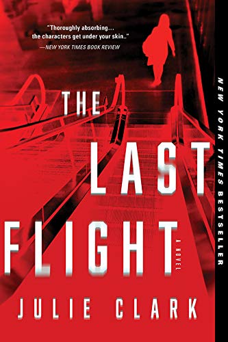 The Last Flight: A Novel Novel by Julie Clark cover