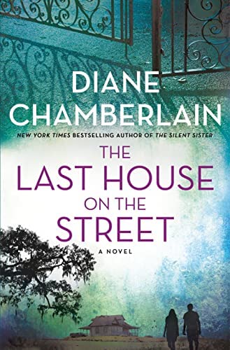 The Last House on the Street: A Novel Book by Diane Chamberlain cover