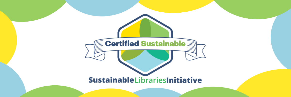 Certified Sustainable by the Sustainable Libraries Initiative
