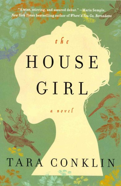 The House Girl by Tara Conklin
