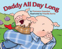Image for "Daddy All Day Long"