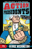 Image for "Action Presidents #1: George Washington!"