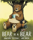 Image for "Bear Is a Bear"
