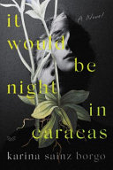 Image for "It Would Be Night in Caracas"