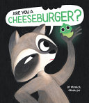 Image for "Are You a Cheeseburger?"