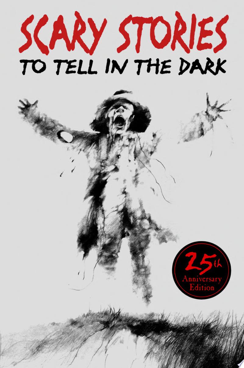 Image for "Scary Stories to Tell in the Dark 25th Anniversary Edition"