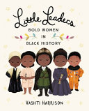 Image for "Little Leaders: Bold Women in Black History"