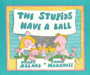 Image for "The Stupids Have a Ball"