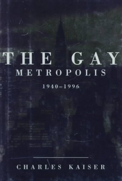 Image for "The Gay Metropolis: 1940-1996"