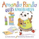Image for "Amanda Panda Quits Kindergarten"