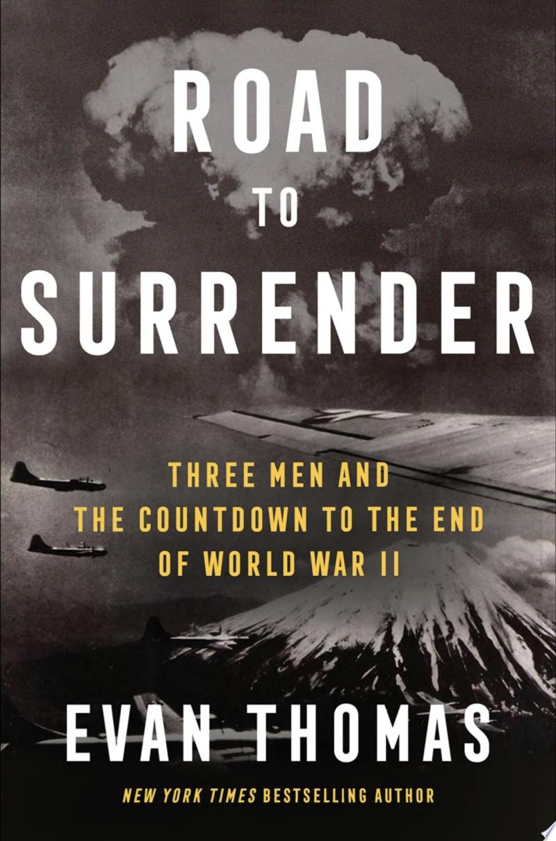 Image for "Road to Surrender: three men and the countdown to the end of World War II"