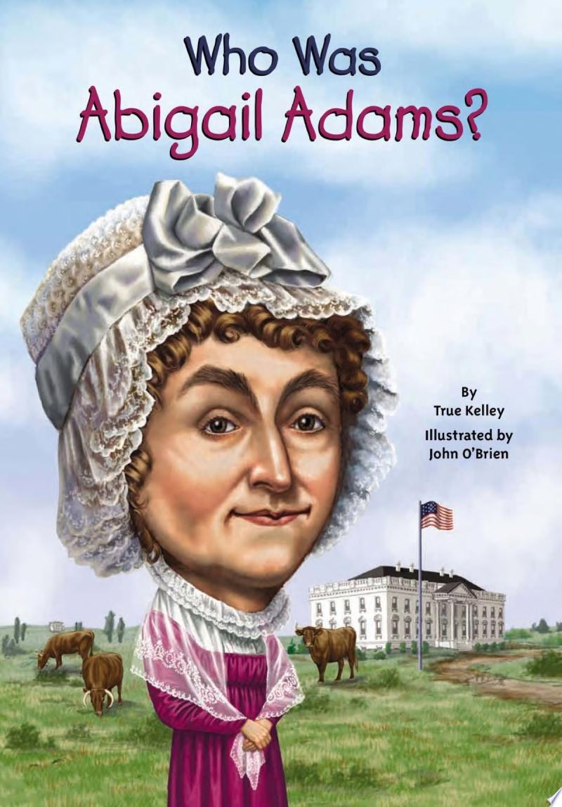 Image for "Who Was Abigail Adams?"
