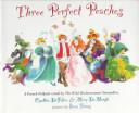 Image for "Three Perfect Peaches"