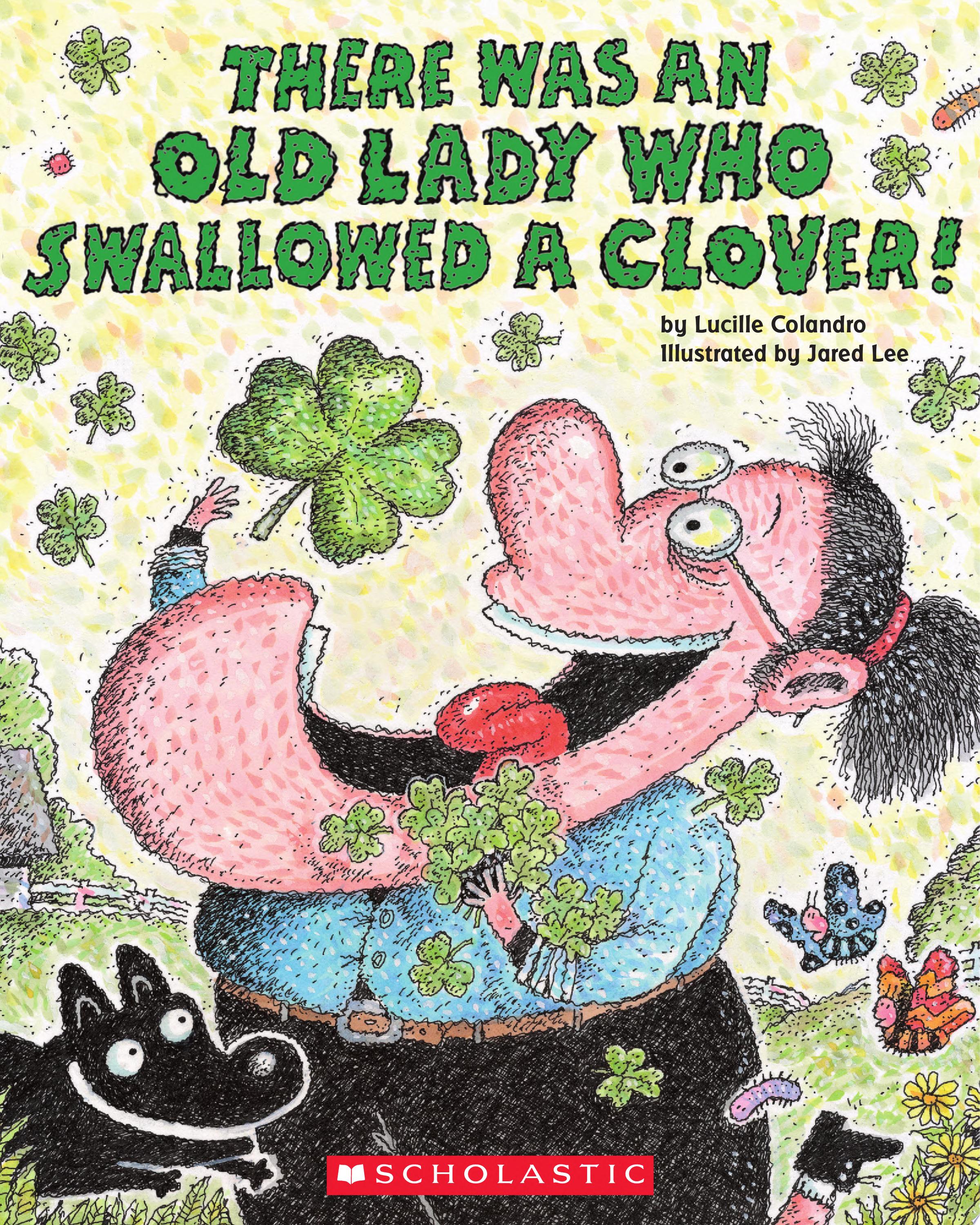 Image for "There was an Old Lady who Swallowed a Clover!"