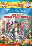 Image for "Thea Stilton and the Great Tulip Heist"