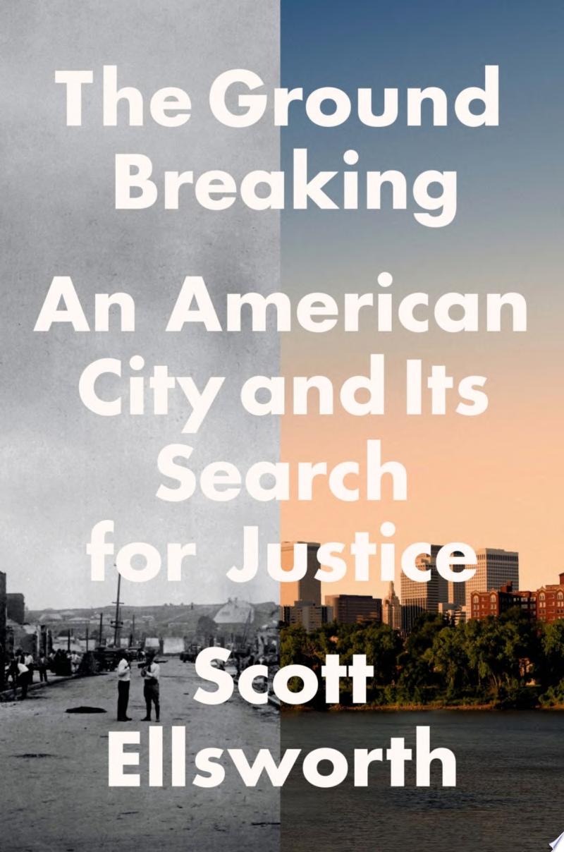 Image for "The Ground Breaking: an American city and its search for justice"