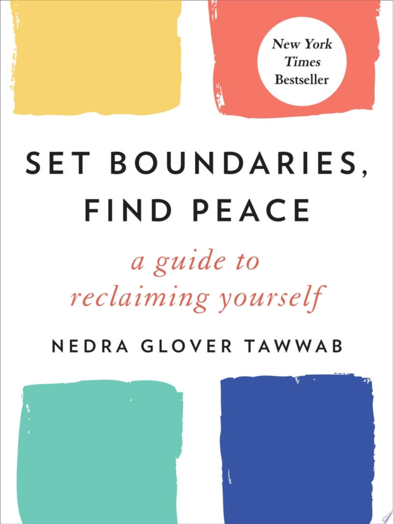 Image for "Set Boundaries, Find Peace: a guide to reclaiming yourself"
