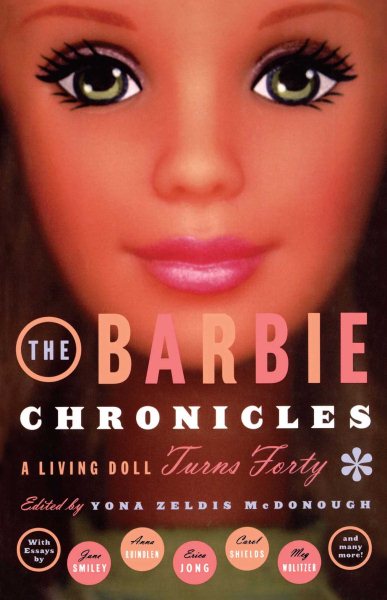 Image for "The Barbie Chronicles: a living doll turns 40"