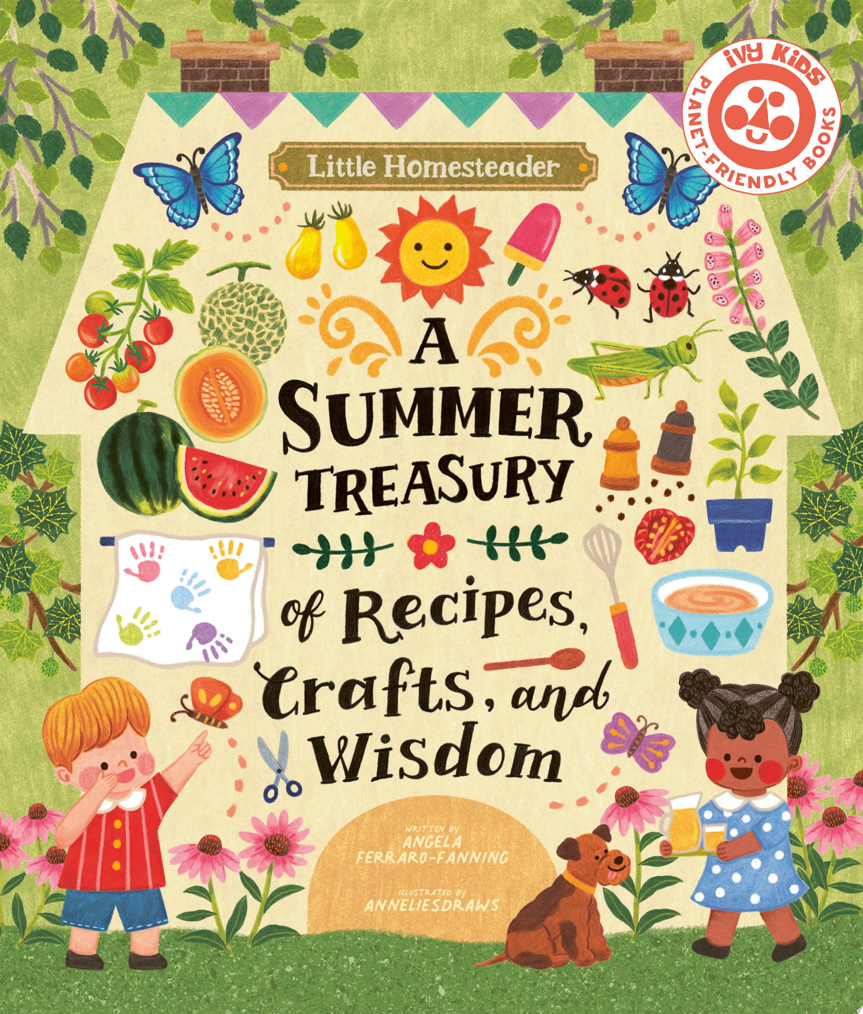 Image for "Little Homesteader: A Summer Treasury of Recipes, Crafts, and Wisdom"