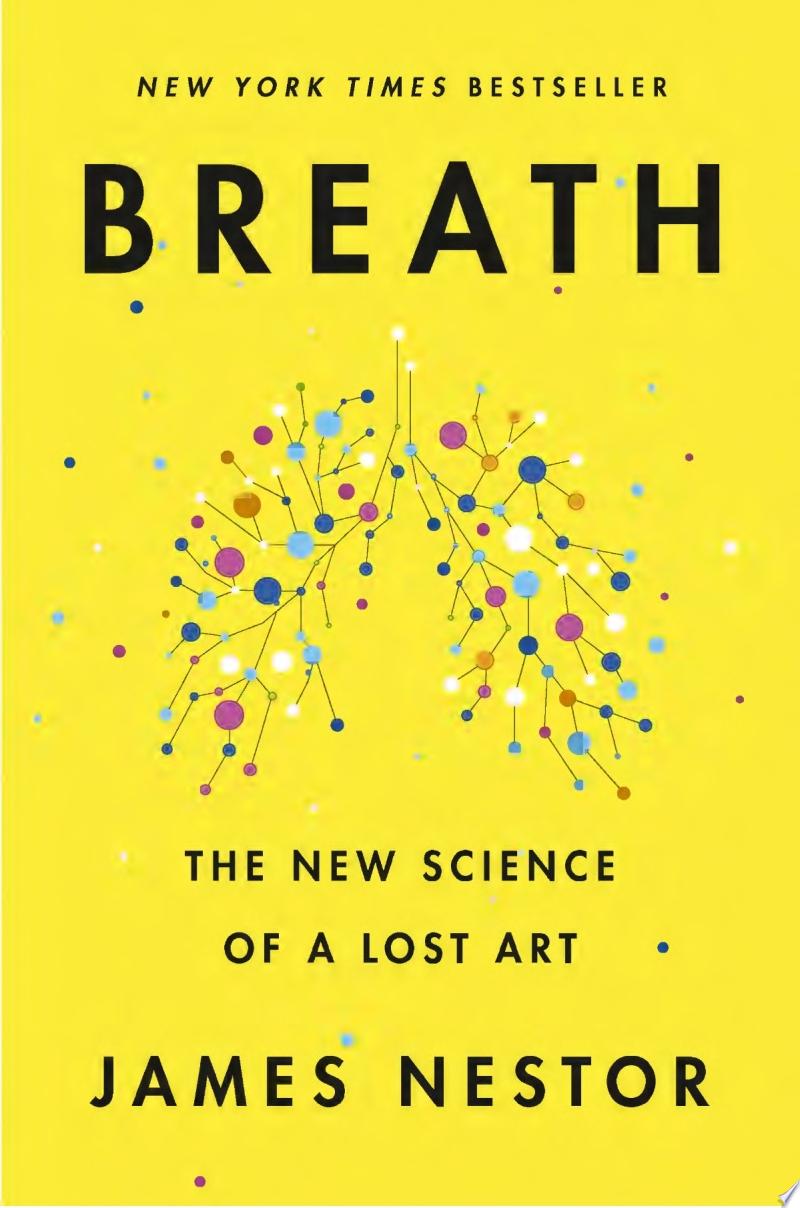 Image for "Breath: the new science of a lost art"
