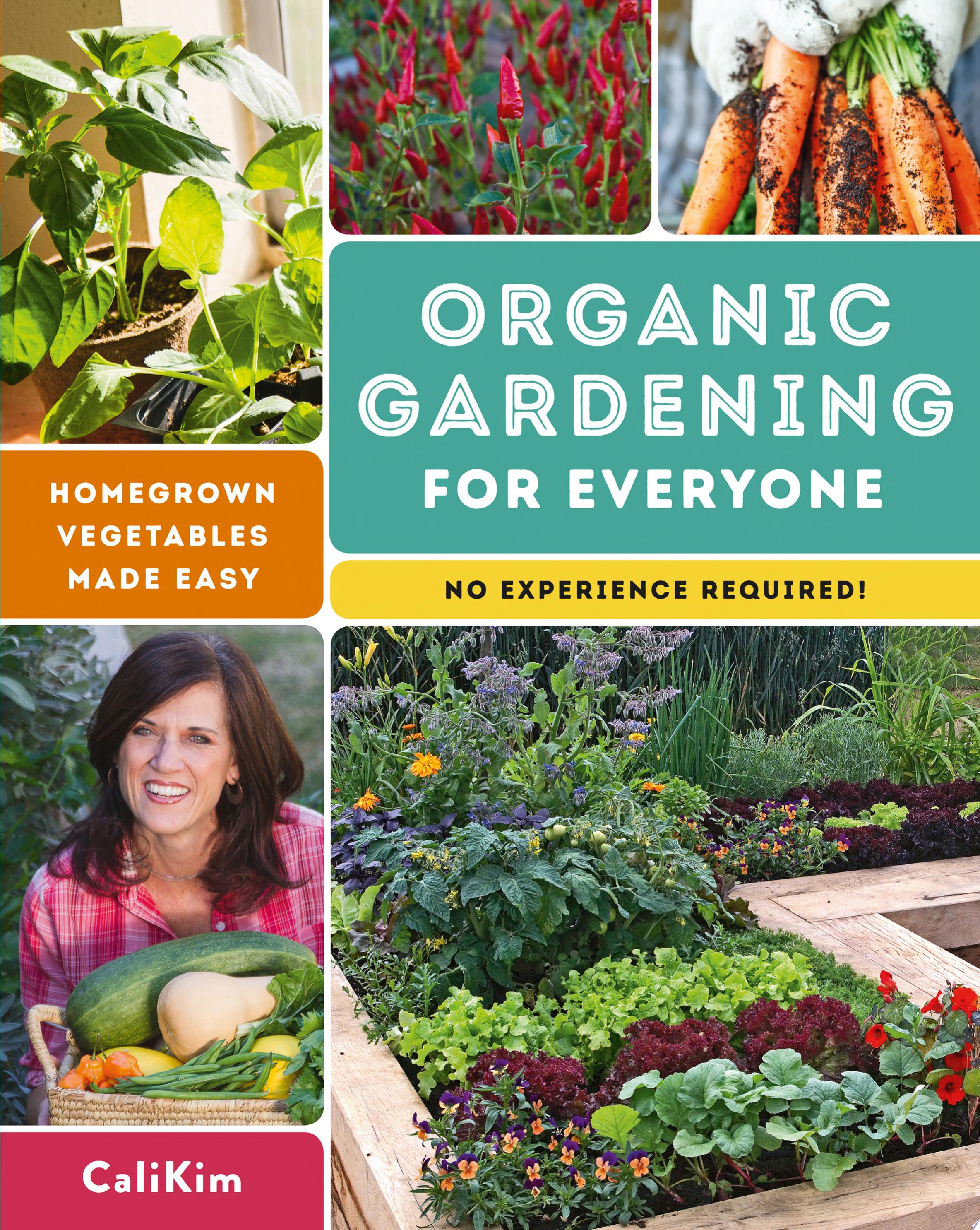 Image for "Organic Gardening for Everyone: homegrown vegetables made easy (no experience required)"