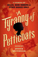 Image for "A Tyranny of Petticoats"