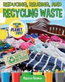 Image for "Reducing, Reusing, and Recycling Waste"