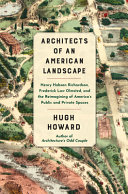Image for "Architects of an American Landscape: Henry Hobson Richardson, Frederick Law Olmsted, and the and the reimagining of Americas public and private spaces"