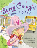 Image for "Every Cowgirl Goes to School"