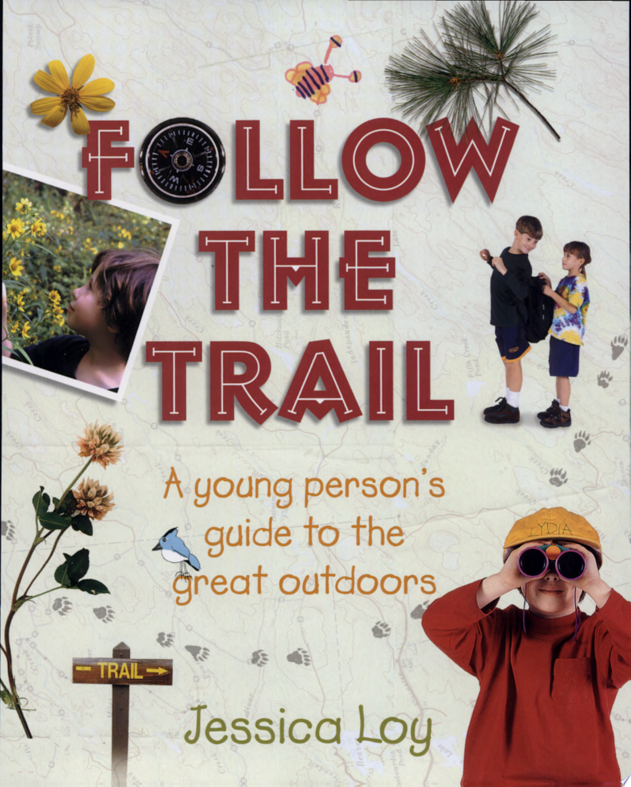 Image for "Follow the Trail: a young person's guide to the great outdoors"