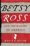 Image for "Betsy Ross and the Making of America"