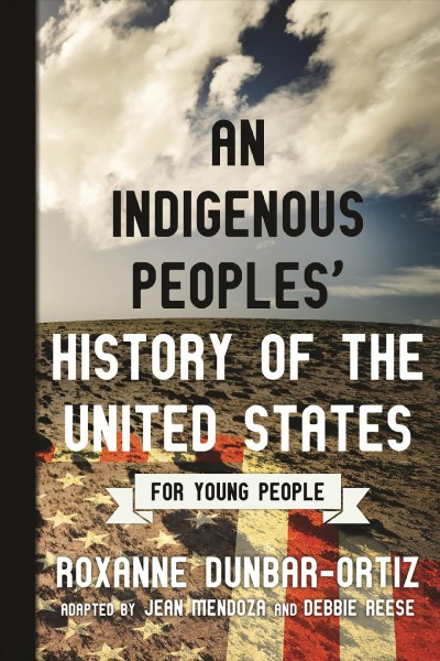 Image for "An Indigenous Peoples' History of the United States for Young People"
