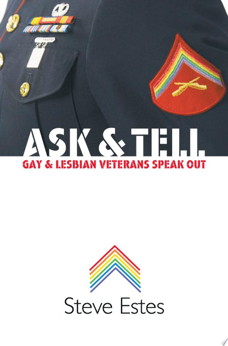 Image for "Ask & Tell: gay and lesbian veterans speak out"