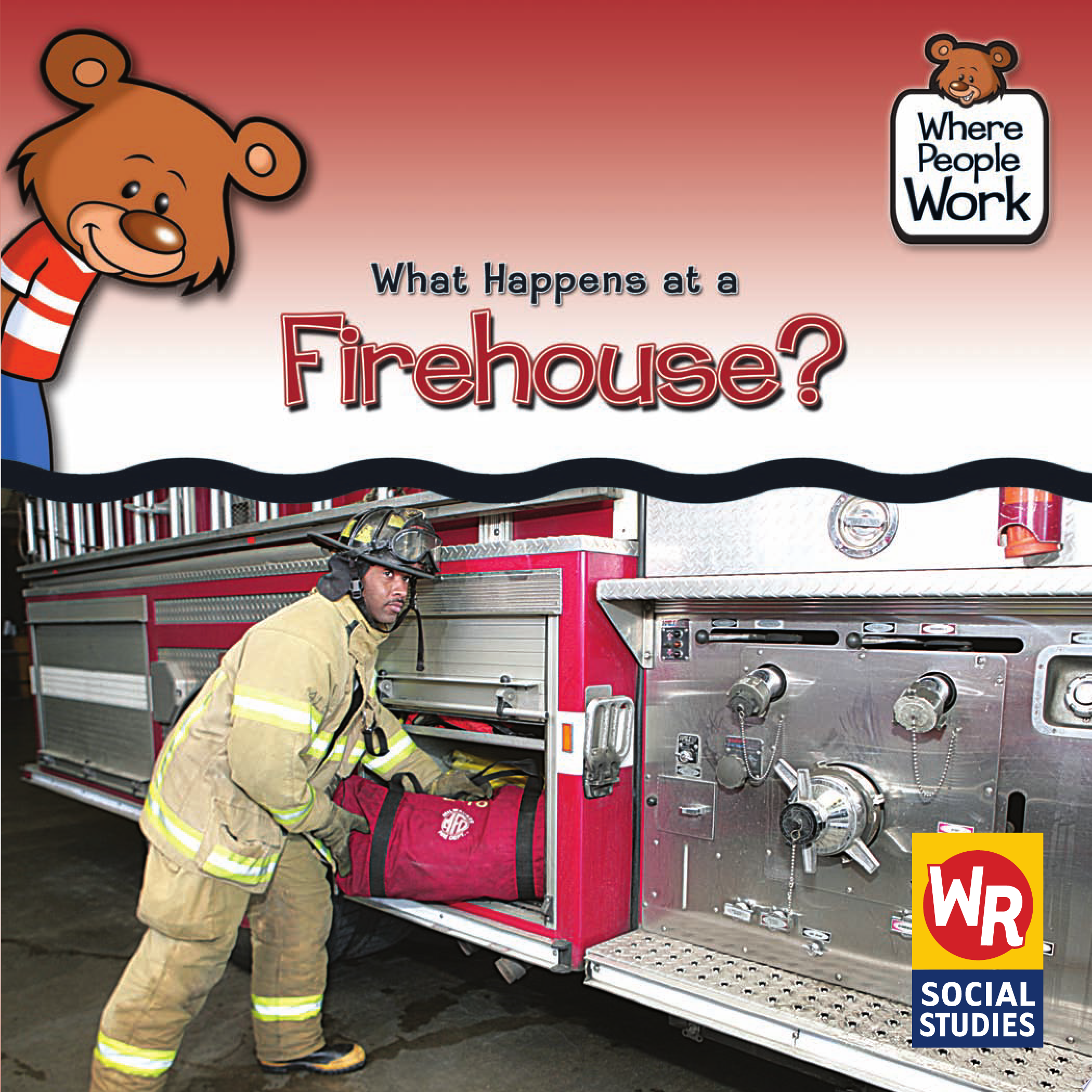 Image for "What Happens at a Firehouse?"