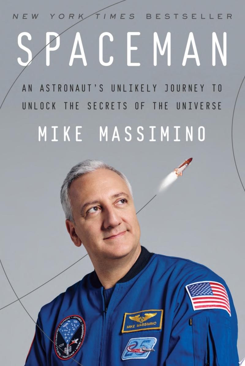 Image for "Spaceman: an astronaut's unlikely journey to unlock the secrets of the universe"