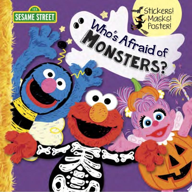Image for "Who&#039;s Afraid of Monsters? (Sesame Street)"