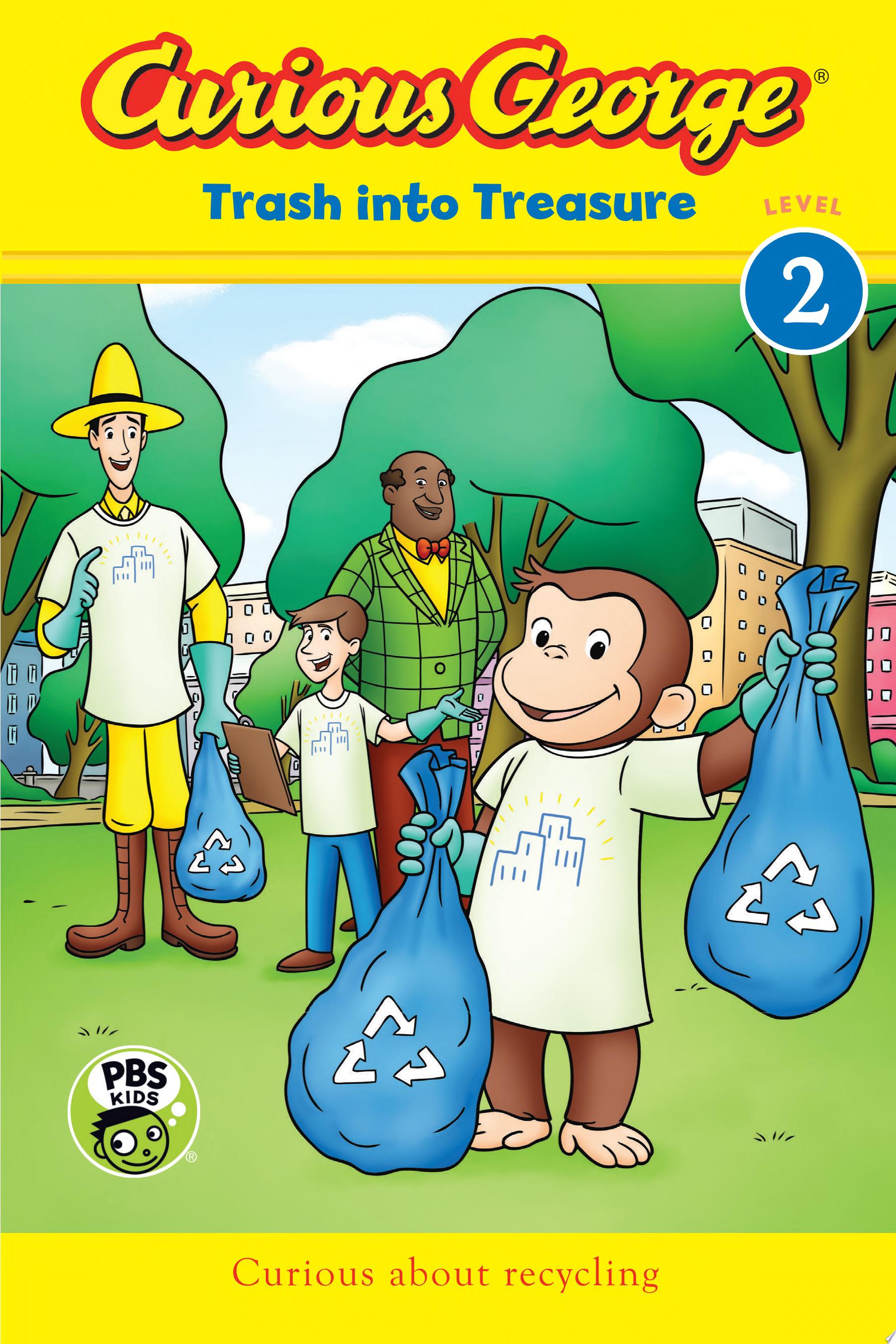 Image for "Curious George: Trash Into Treasure"