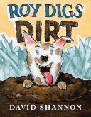 Image for "Roy Digs Dirt"