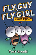 Image for "Fly Guy and Fly Girl: Night Fright"
