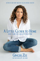 Image for "A Little Closer to Home: how I found the calm after the storm"