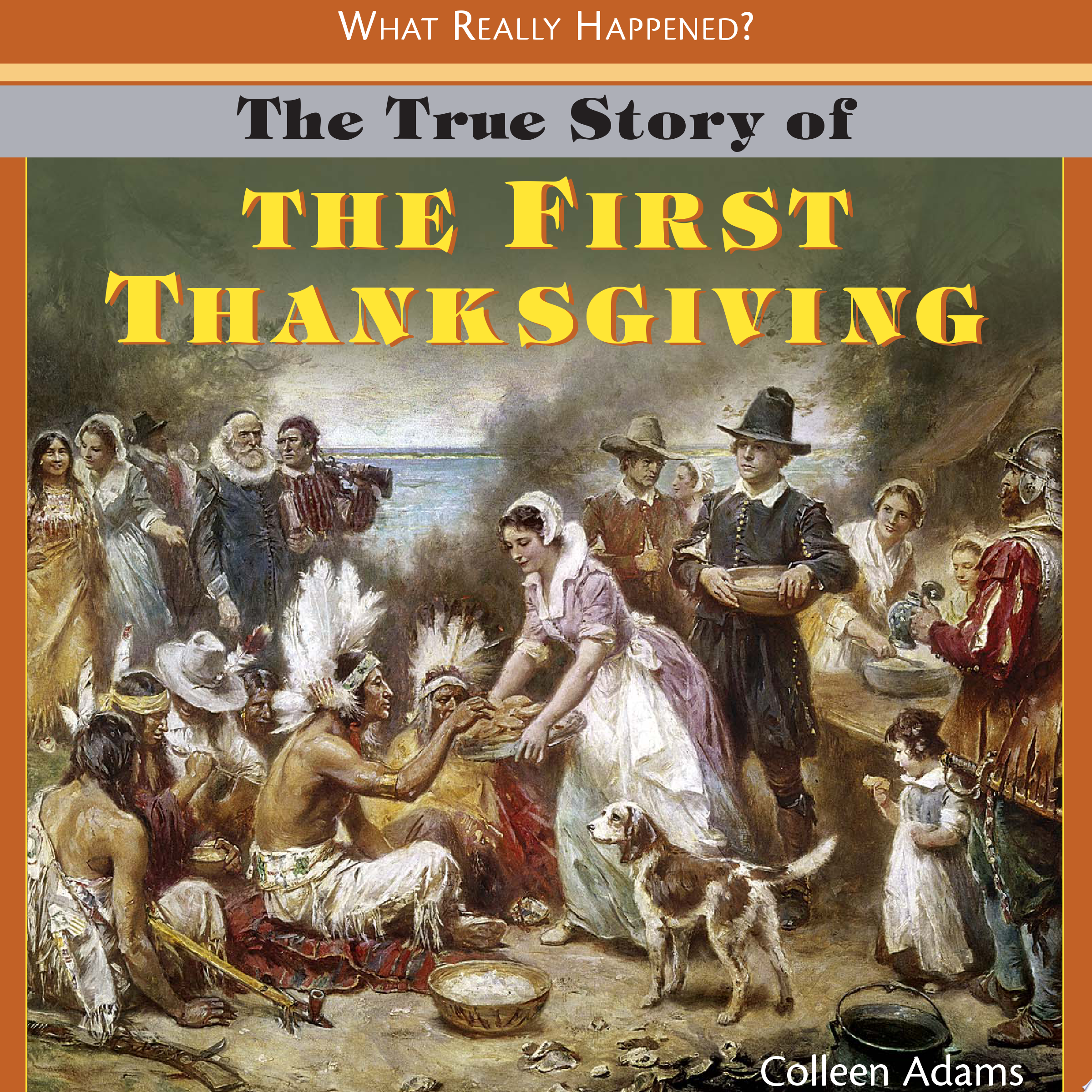Image for "The True Story of the First Thanksgiving"