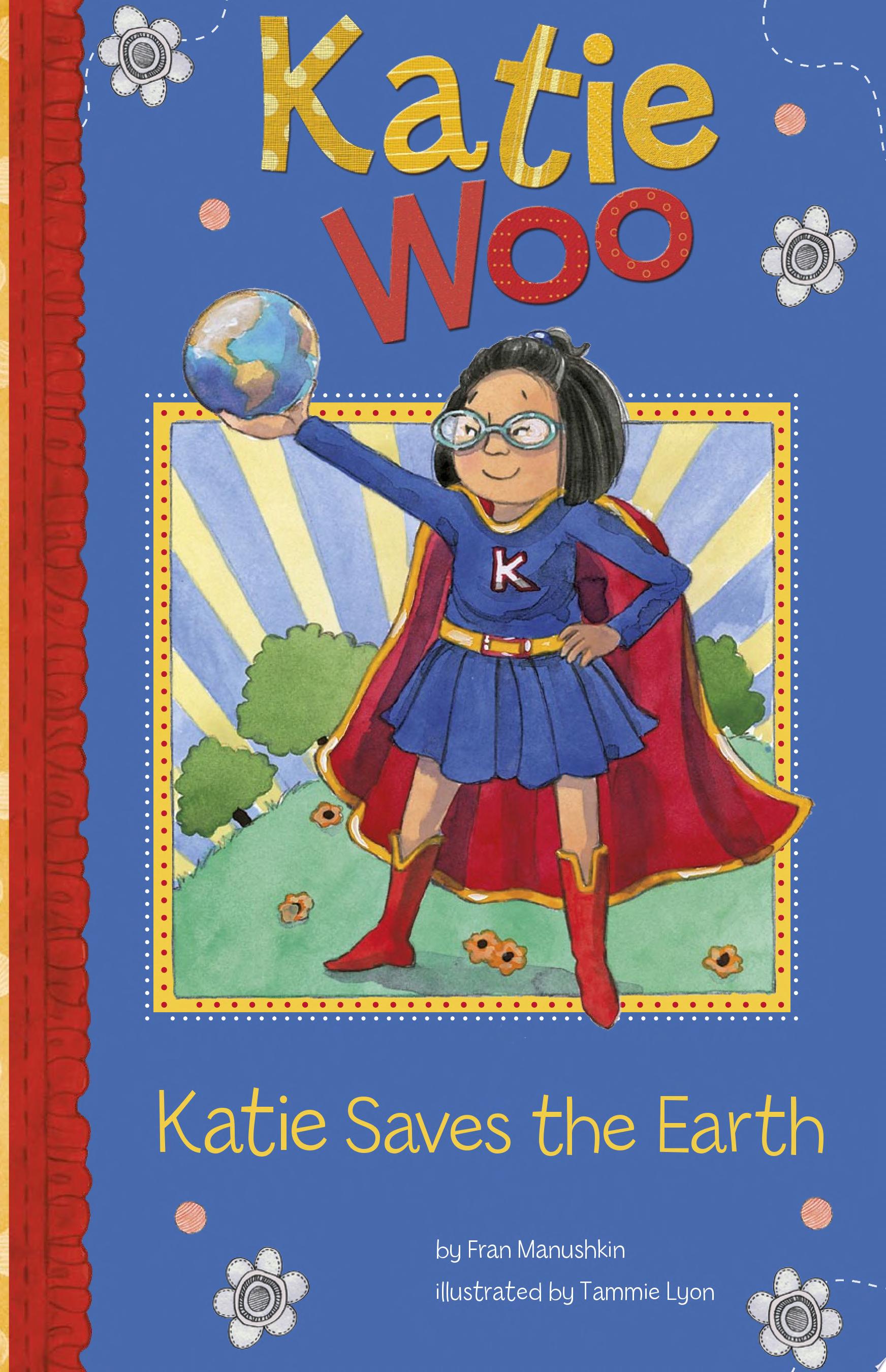 Image for "Katie Woo: Katie Saves the Earth"