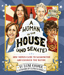 Image for "A Woman in the House (and Senate)"
