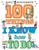 Image for "100 Things I Know How to Do"