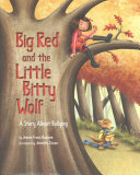 Image for "Big Red and the Little Bitty Wolf"