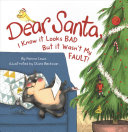 Image for "Dear Santa, I Know it Looks Bad, But it Wasn&#039;t My Fault"