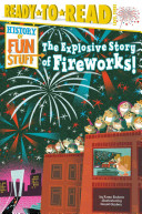 Image for "The Explosive Story of Fireworks!"